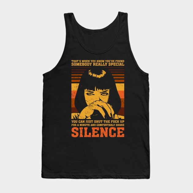 You can just shut the f*** up for a minute and comfortably share silence Tank Top by Capricornus Graphics